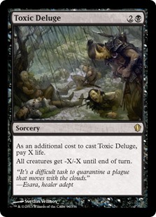 Toxic Deluge
 As an additional cost to cast this spell, pay X life.
All creatures get -X/-X until end of turn.